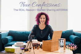 True Confessions dōTERRA!