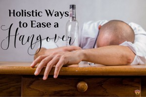 Holistic Ways to Ease Hangover Transformational Essentials